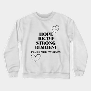 Prader-Willi Syndrome Awareness Crewneck Sweatshirt